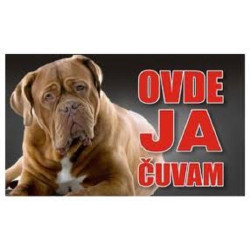 Tabla Ovde ja čuvam - Bordoska doga 20x12.5cm
