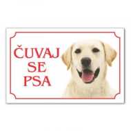 Tabla Čuvaj se psa - LABRADOR BELI