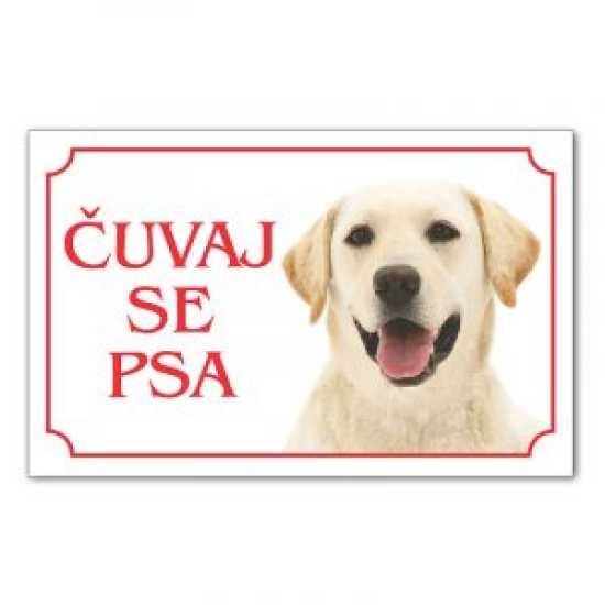 Tabla Čuvaj se psa - LABRADOR BELI Tabla Čuvaj se psa - LABRADOR BELI