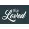 To Be Loved